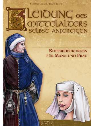Kleidung des Mittelalters selbst anfertigen - Kopfbedeckungen für Mann und Frau Produktbild